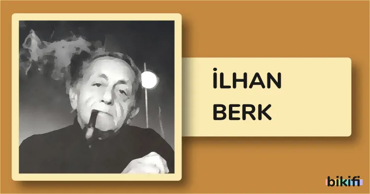 İlhan Berk: Modern Türk Şiirinin Öncü İsmi
