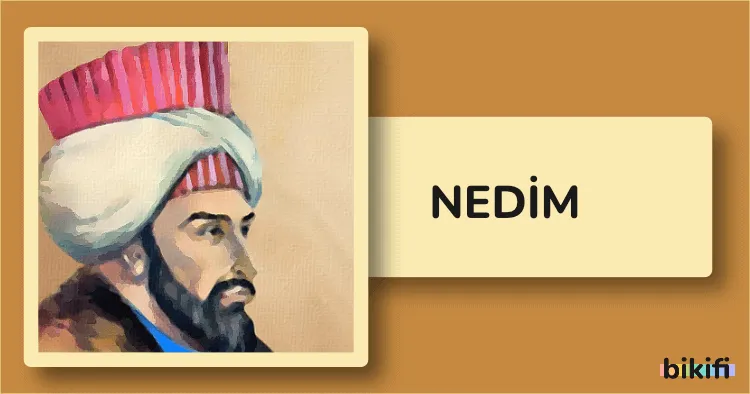 Nedim: Lale Devri’nin Büyük Şairi