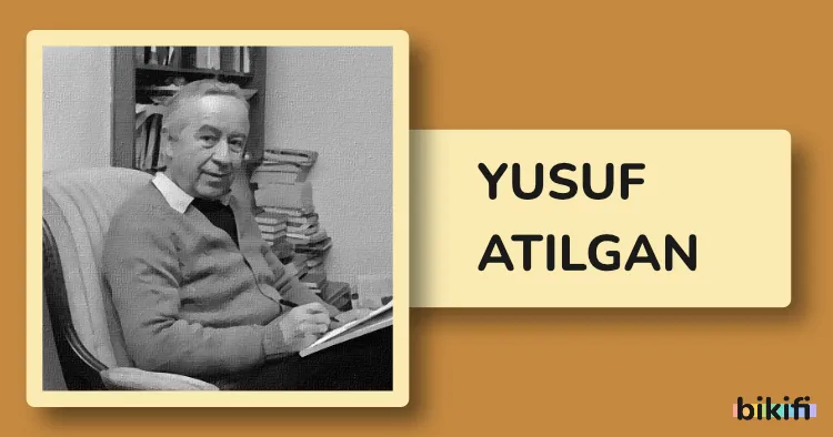 Yusuf Atılgan: Modern Türk Edebiyatının Sessiz Devi