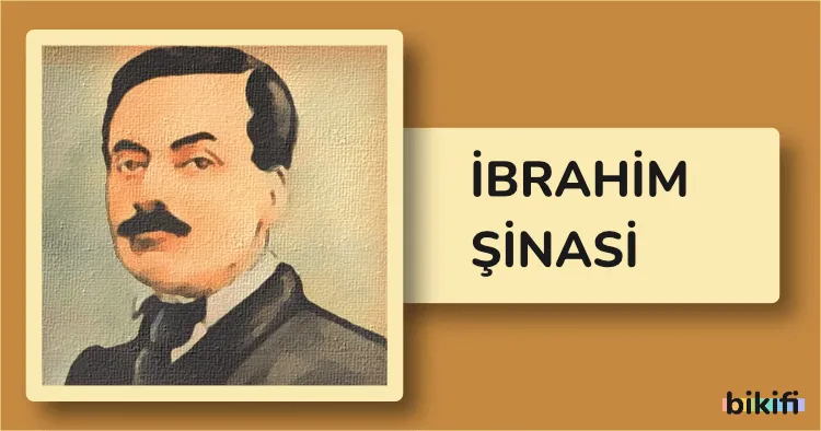 İbrahim Şinasi: Türk Edebiyatının Öncü İsmi