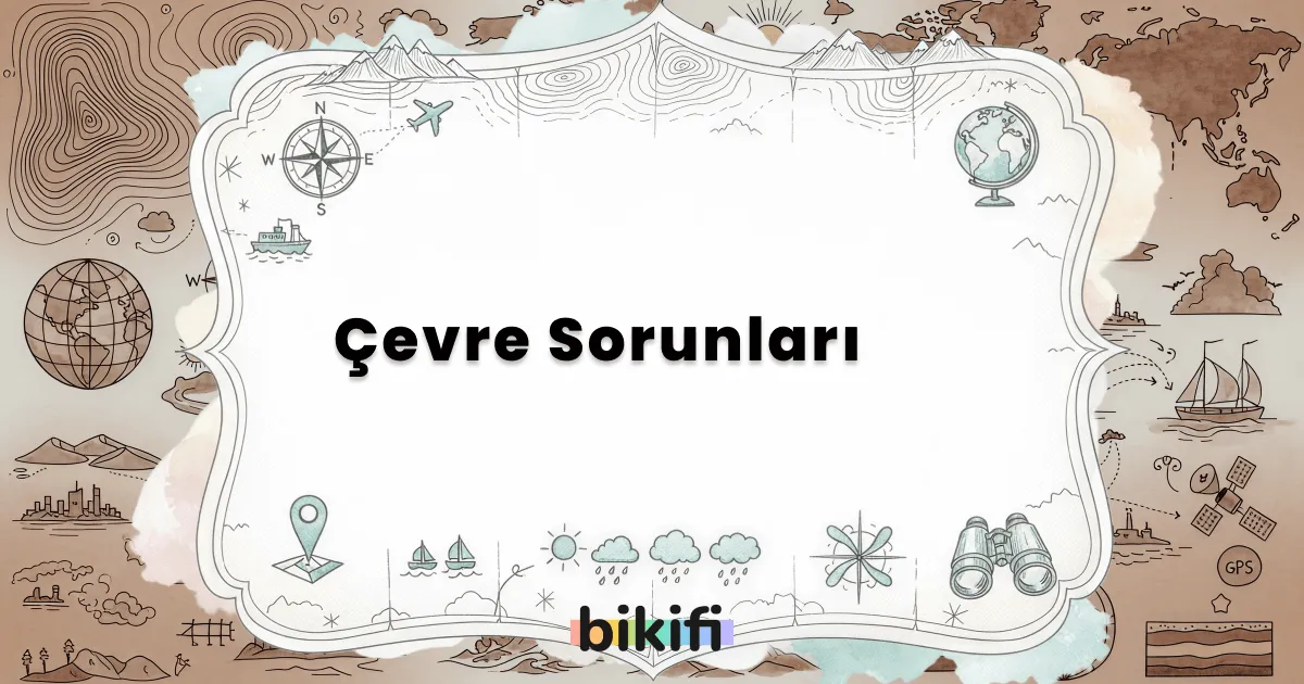 Çevre Sorunları