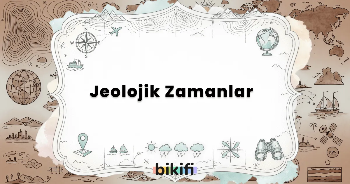 Jeolojik Zamanlar
