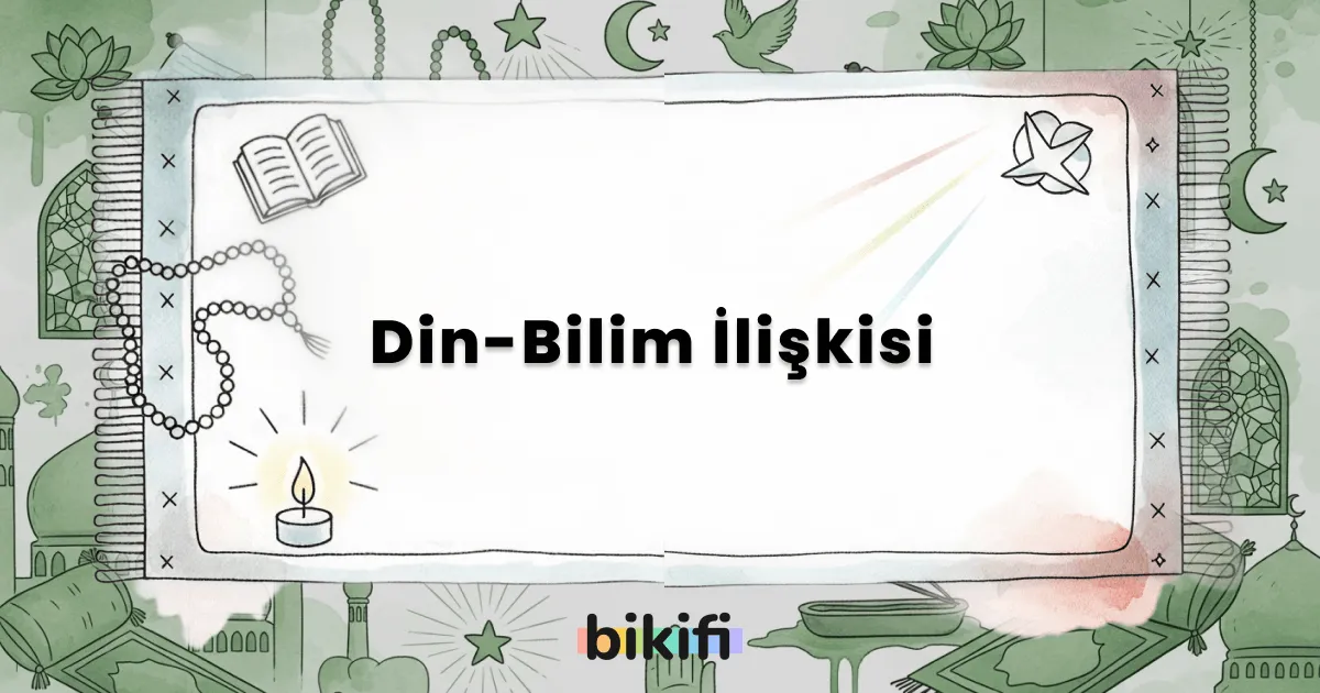 Din-Bilim İlişkisi
