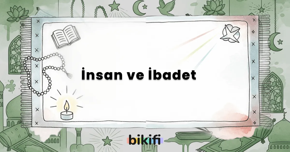 İnsan ve İbadet