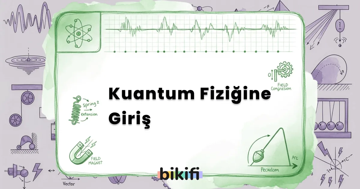 Kuantum Fiziğine Giriş