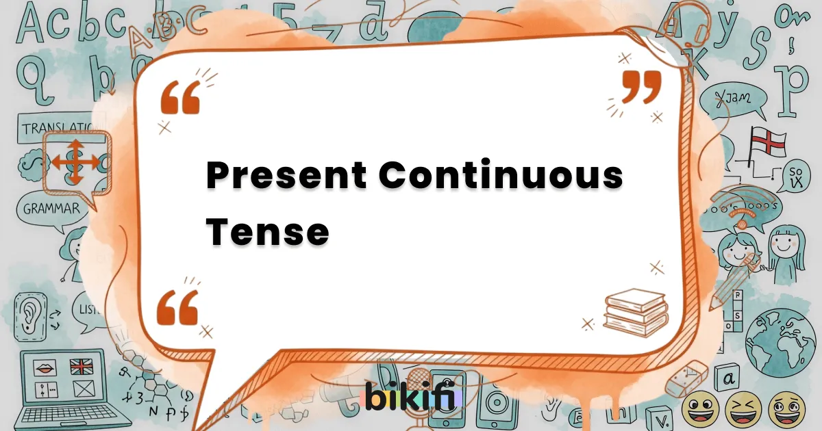 Present Continuous Tense