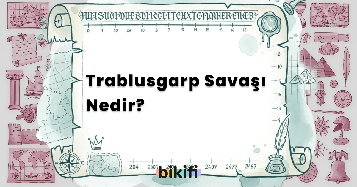 Trablusgarp Savaşı Nedir?