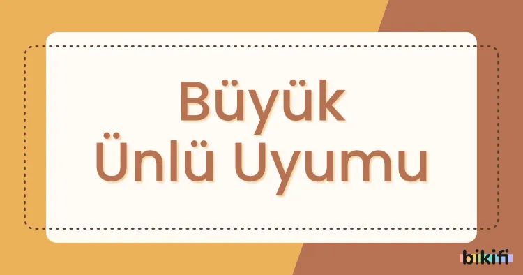 Büyük Ünlü Uyumu