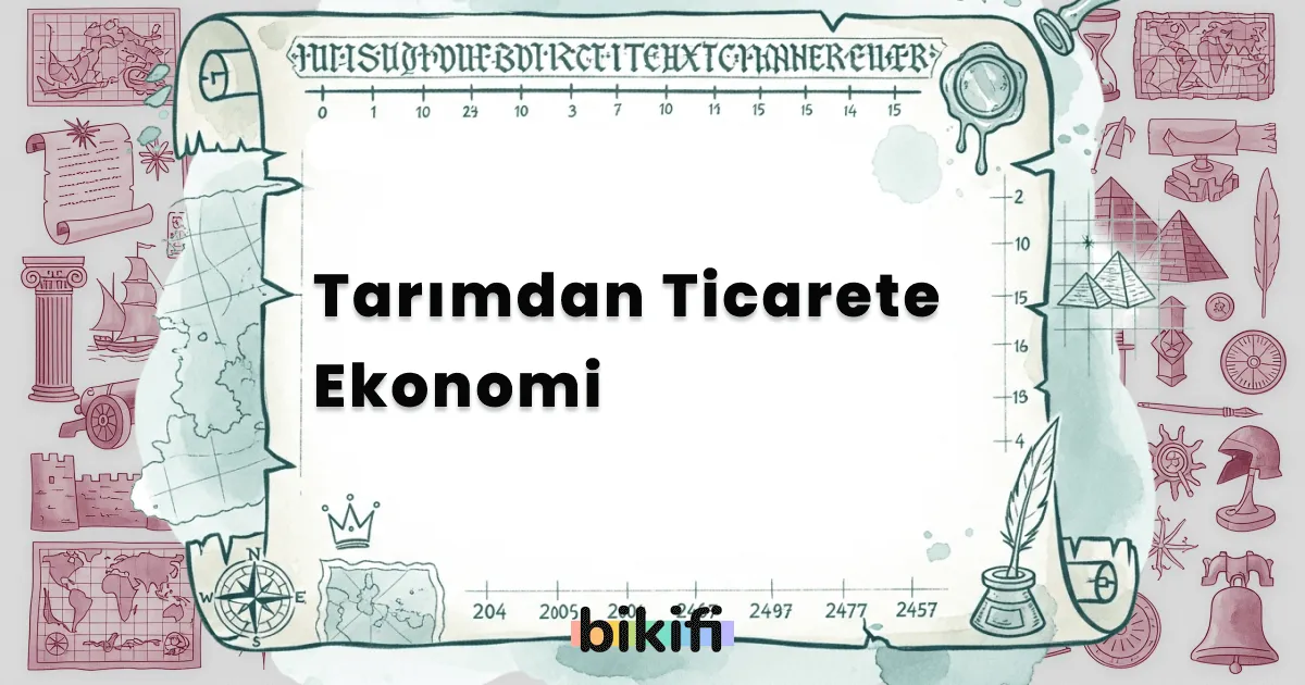 Tarımdan Ticarete Ekonomi
