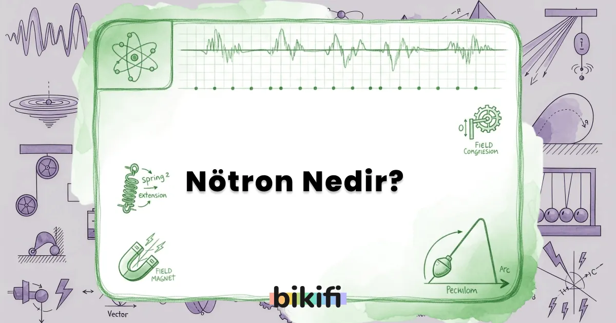 Nötron Nedir?