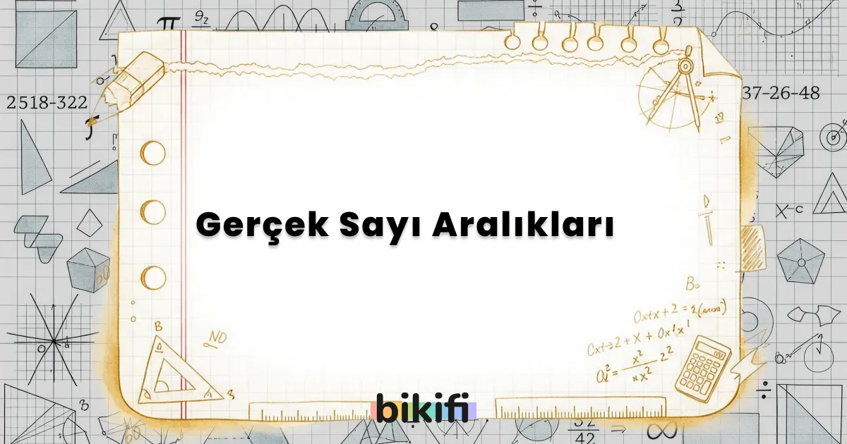 Gerçek Sayı Aralıkları