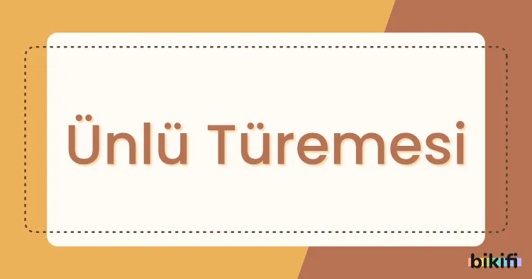 Ünlü Türemesi