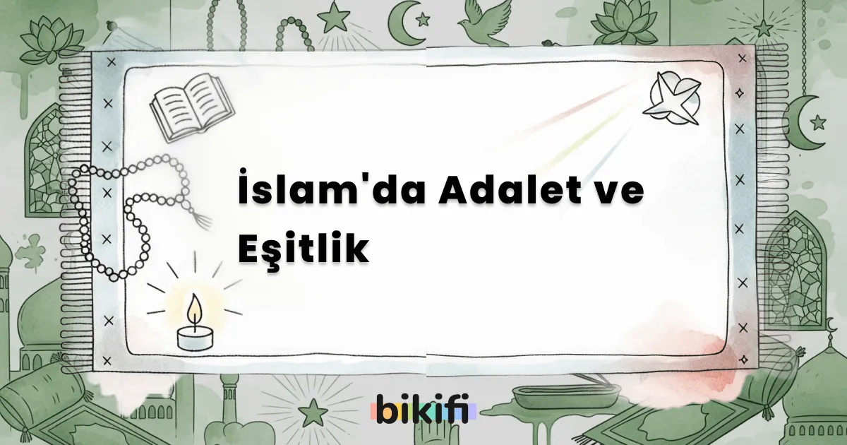 İslam’da Adalet ve Eşitlik