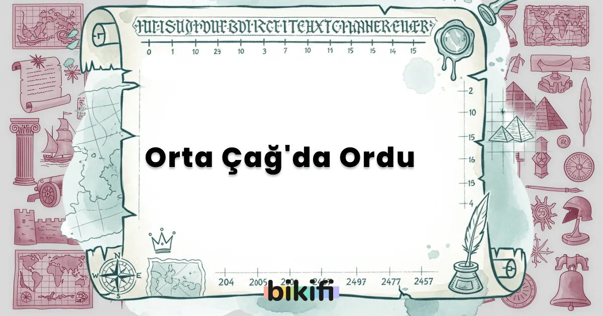 Orta Çağ’da Ordu