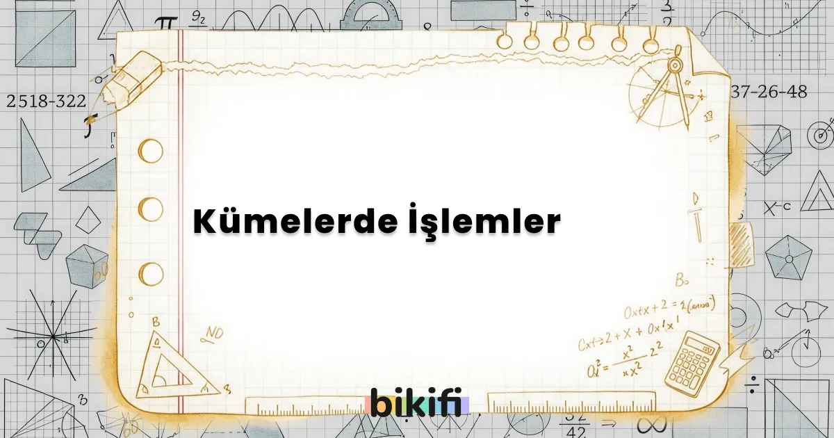 Kümelerde İşlemler