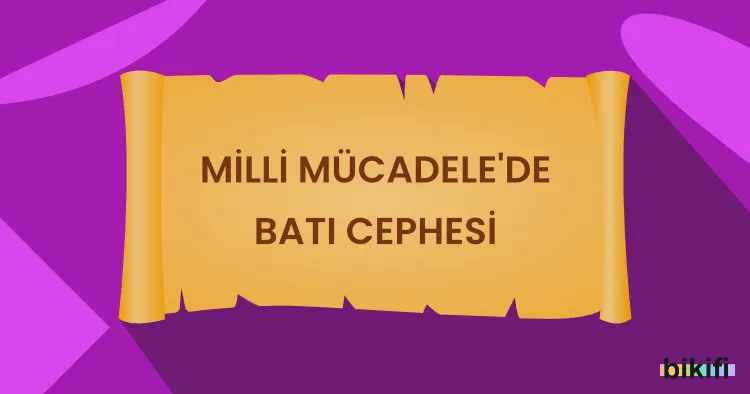 Milli Mücadele’de Batı Cephesi