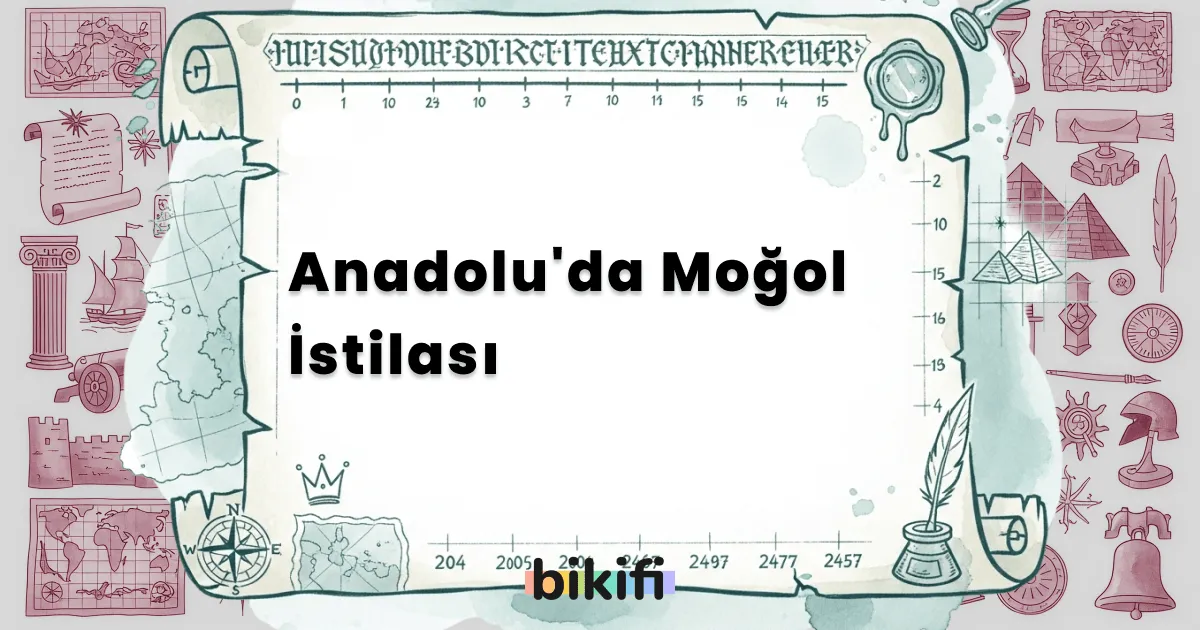 Anadolu’da Moğol İstilası