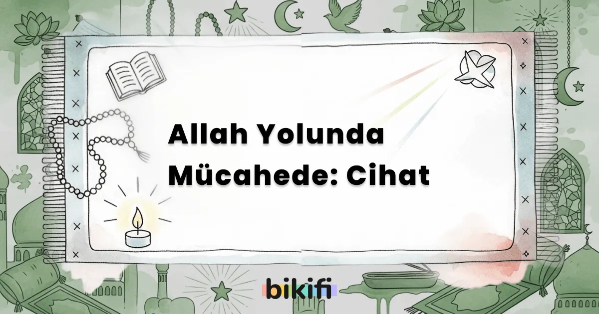 Allah Yolunda Mücahede: Cihat