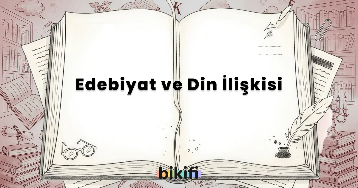 Edebiyat ve Din İlişkisi