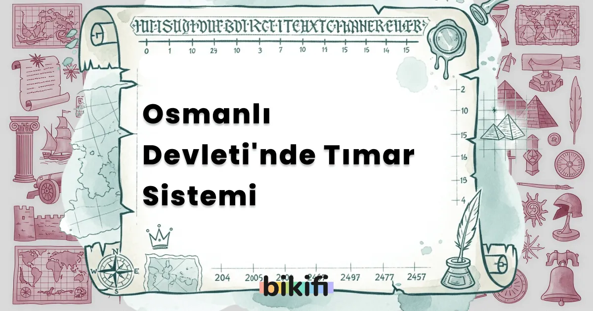Osmanlı Devleti’nde Tımar Sistemi