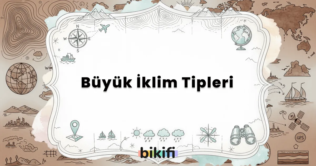 Büyük İklim Tipleri