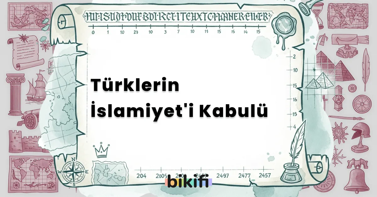 Türklerin İslamiyet’i Kabulü