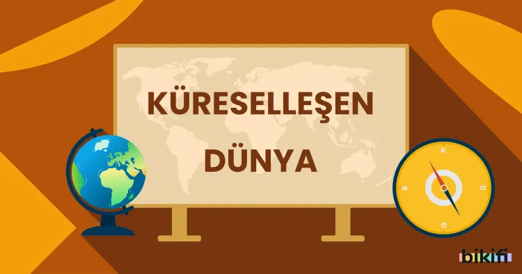 Küreselleşen Dünya