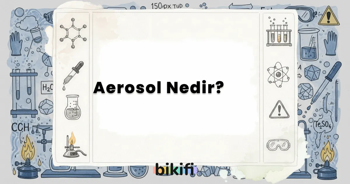 Aerosol Nedir?