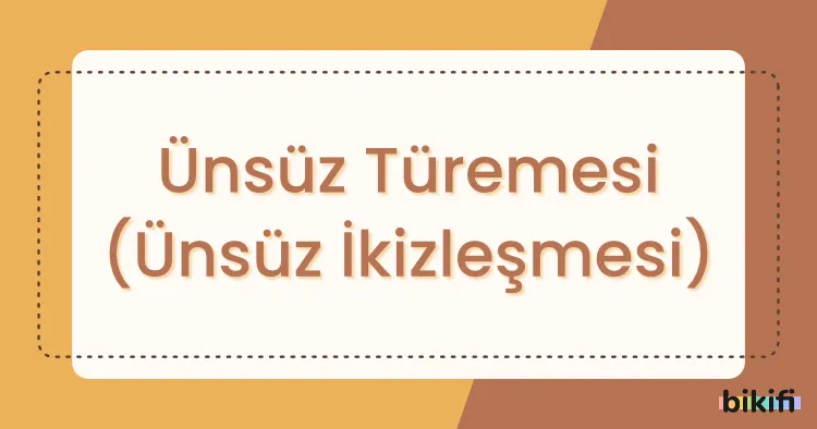 Ünsüz Türemesi (Ünsüz İkizleşmesi)