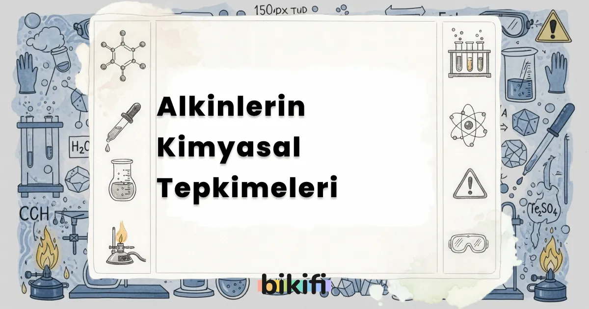 Alkinlerin Kimyasal Tepkimeleri
