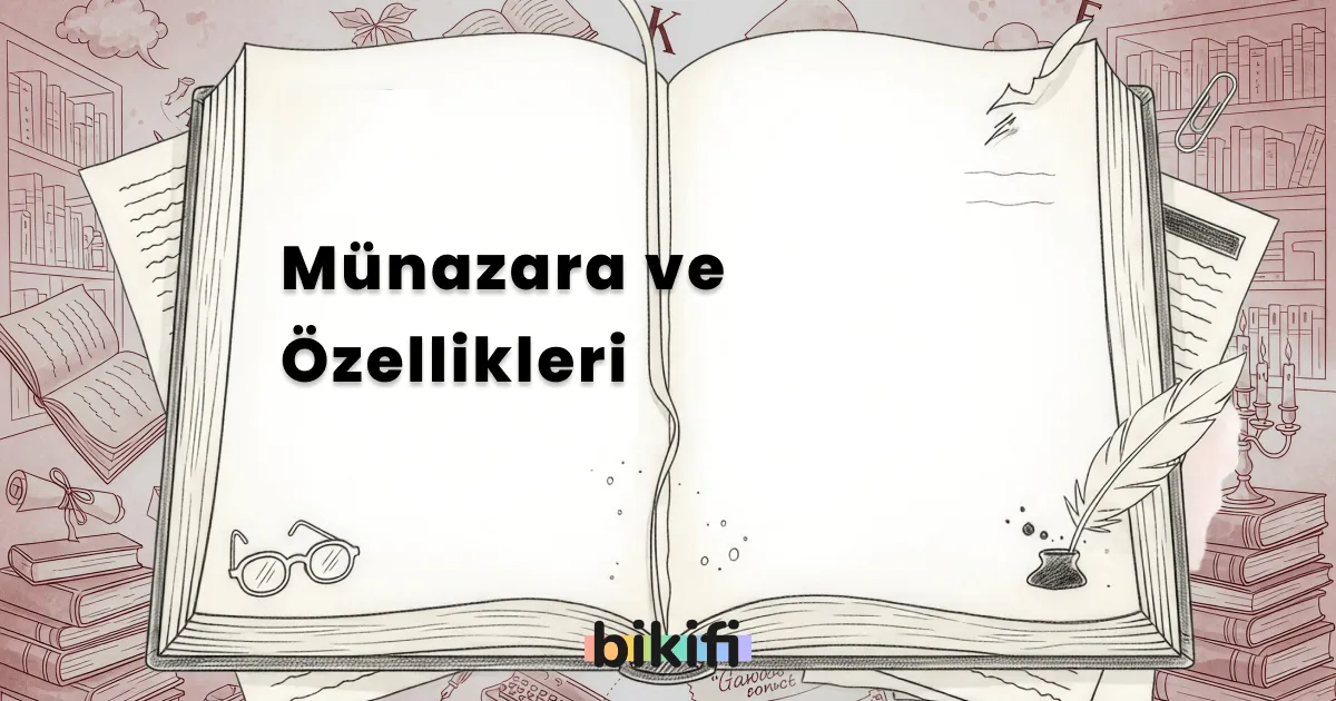 Münazara ve Özellikleri