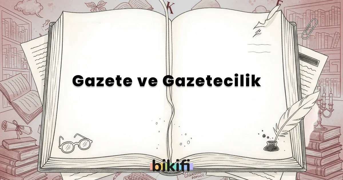 Gazete ve Gazetecilik