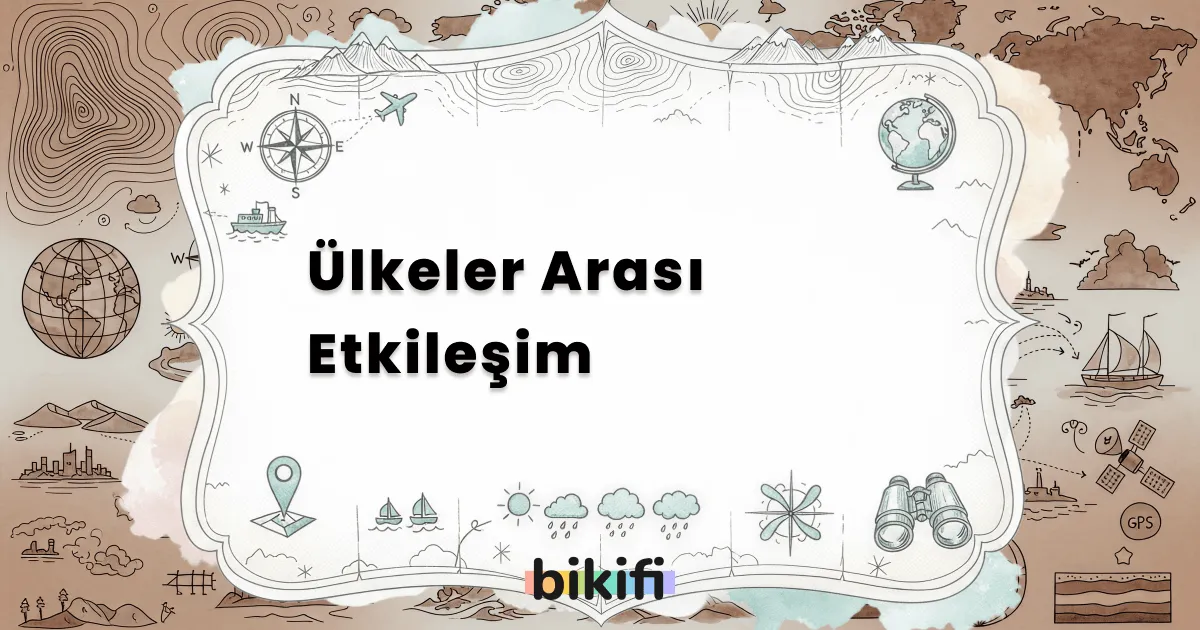 Ülkeler Arası Etkileşim