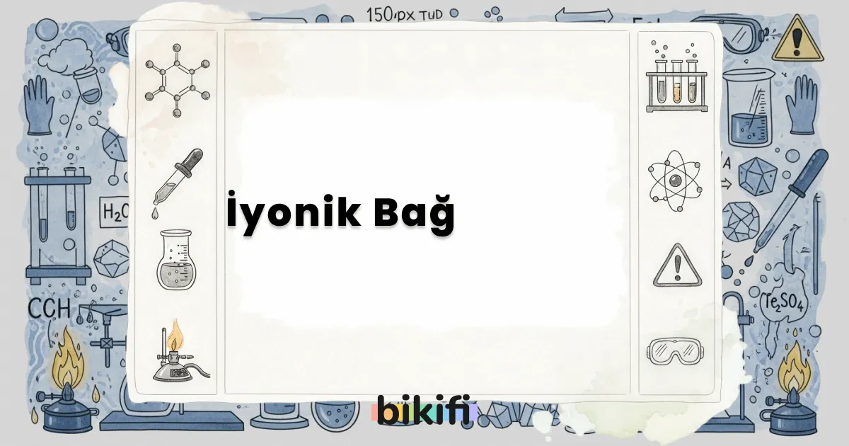 İyonik Bağ