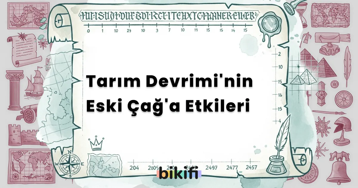 Tarım Devrimi’nin Eski Çağ’a Etkileri