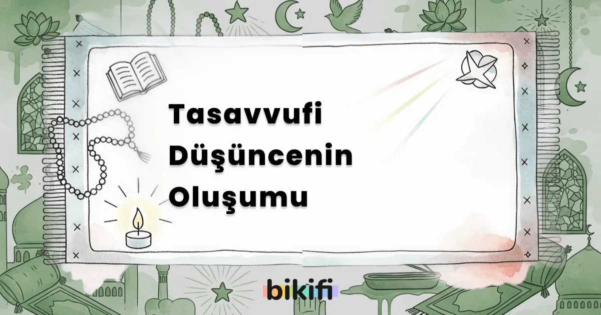 Tasavvufi Düşüncenin Oluşumu