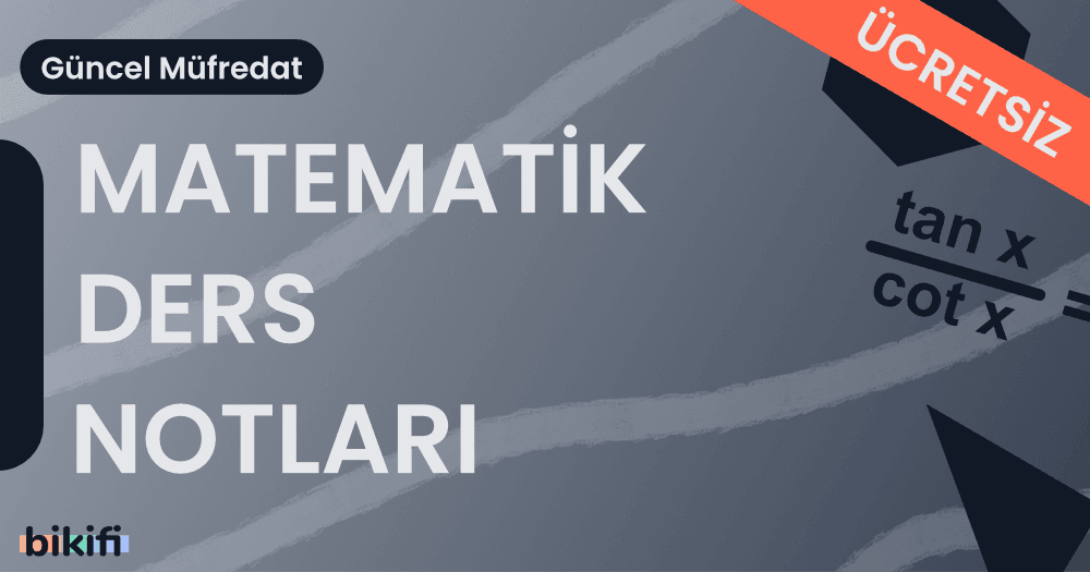 Ücretsiz Matematik Ders Notları Ve Detaylı Konu Anlatımı