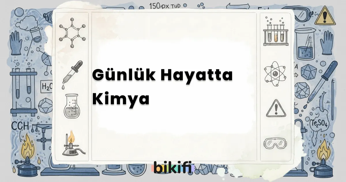 Günlük Hayatta Kimya