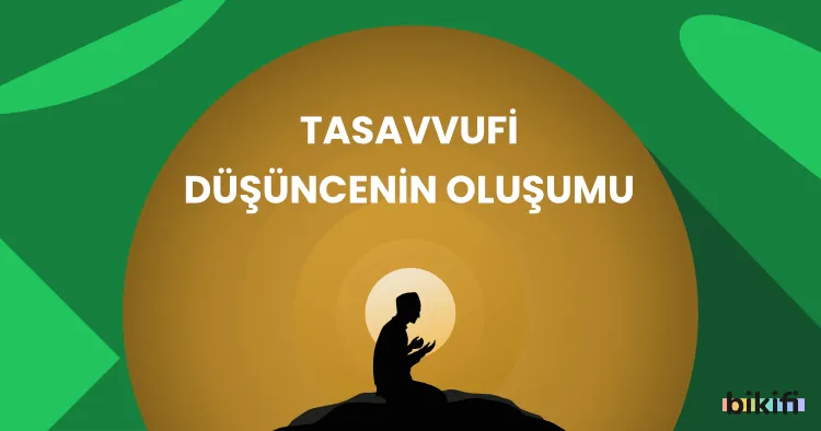 Tasavvufi Düşüncenin Oluşumu