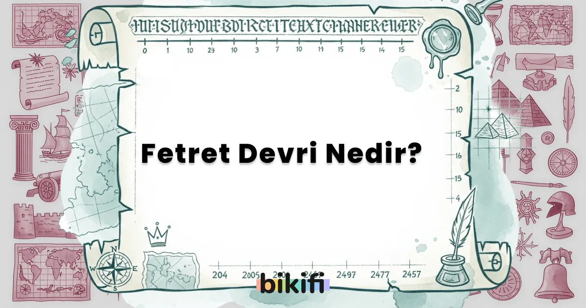 Fetret Devri Nedir?