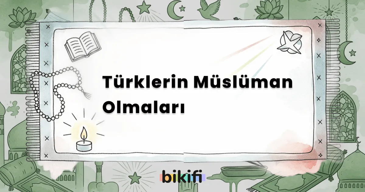 Türklerin Müslüman Olmaları