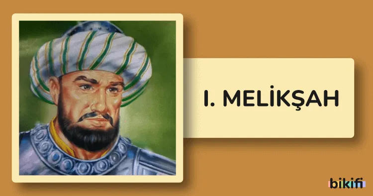 Büyük Selçuklu Sultanı I. Melikşah