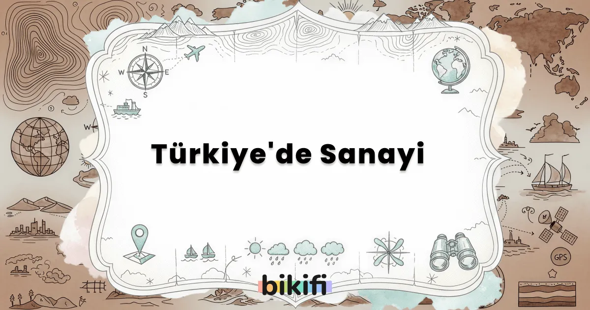 Türkiye’de Sanayi