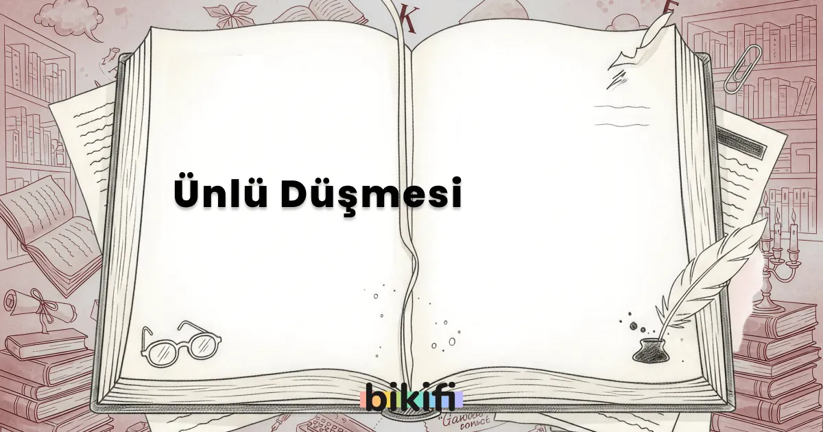 Ünlü Düşmesi