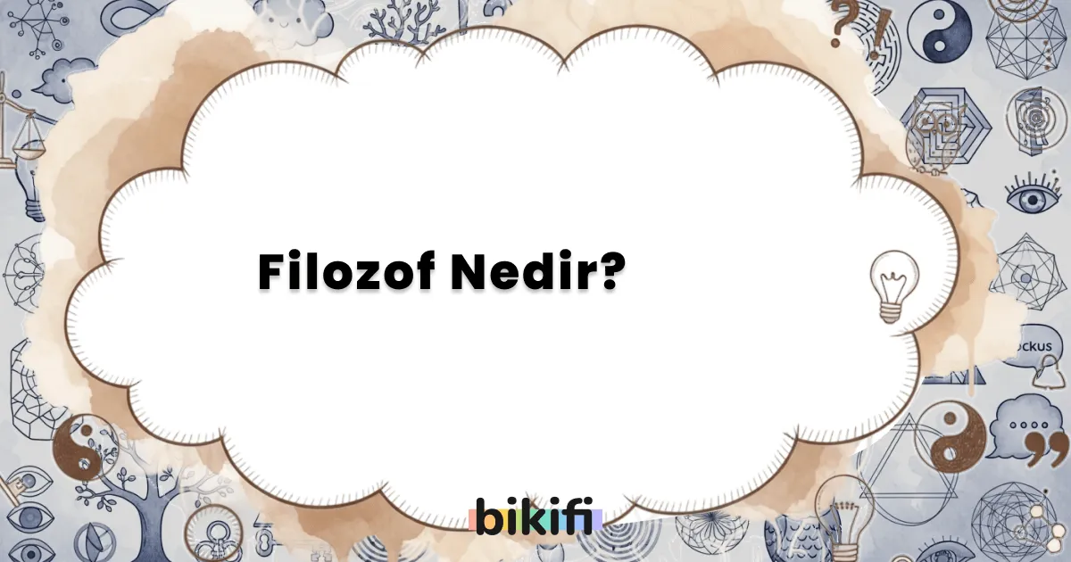 Filozof Nedir?