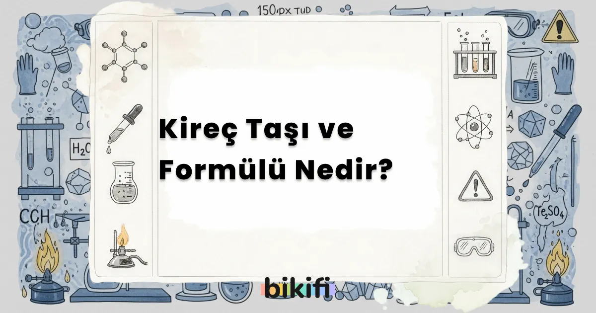 Kireç Taşı ve Formülü Nedir?
