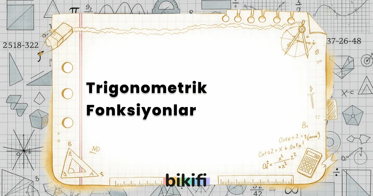 Trigonometrik Fonksiyonlar