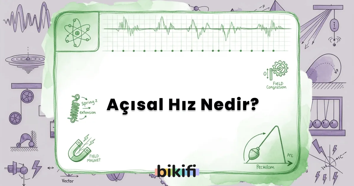 Açısal Hız Nedir?