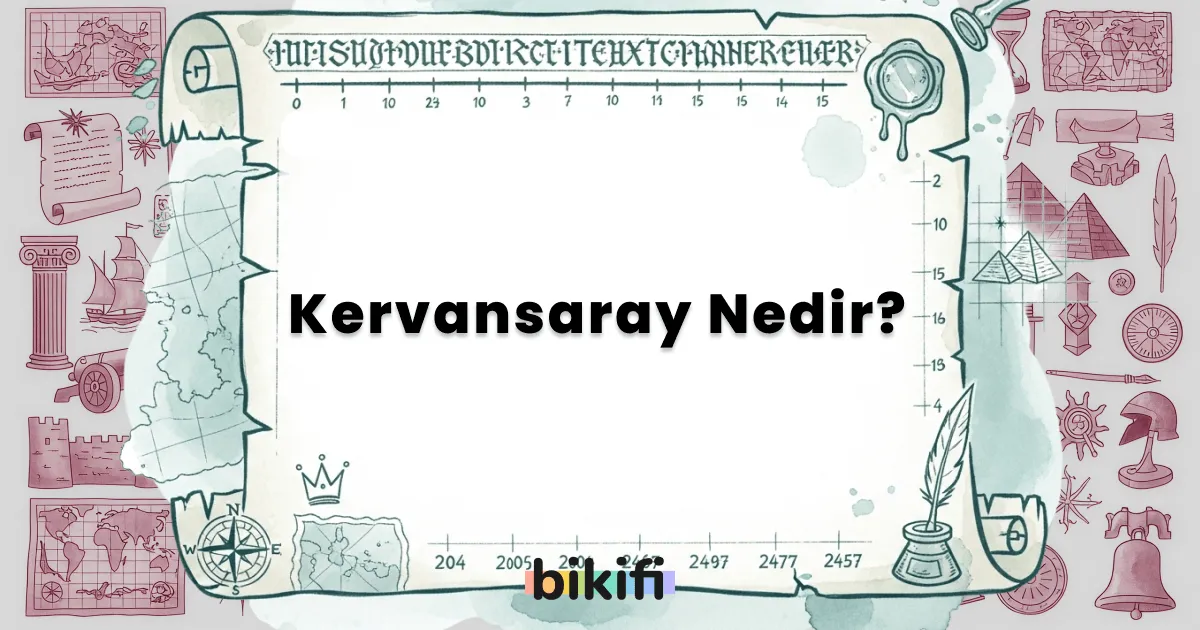 Kervansaray Nedir?