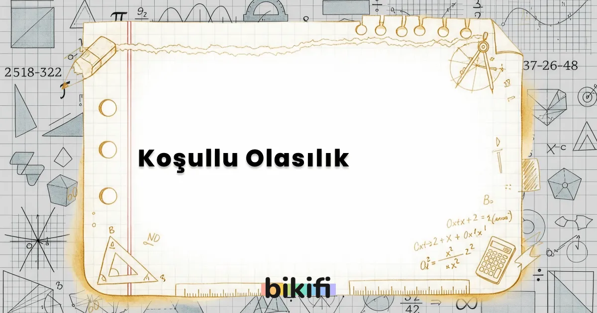 Koşullu Olasılık